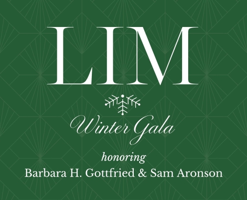 LIM Winter Gala Honoring Barbara H. Gottfried and Sam Aronson